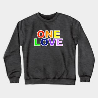 PRIDE Series - One Love Crewneck Sweatshirt
